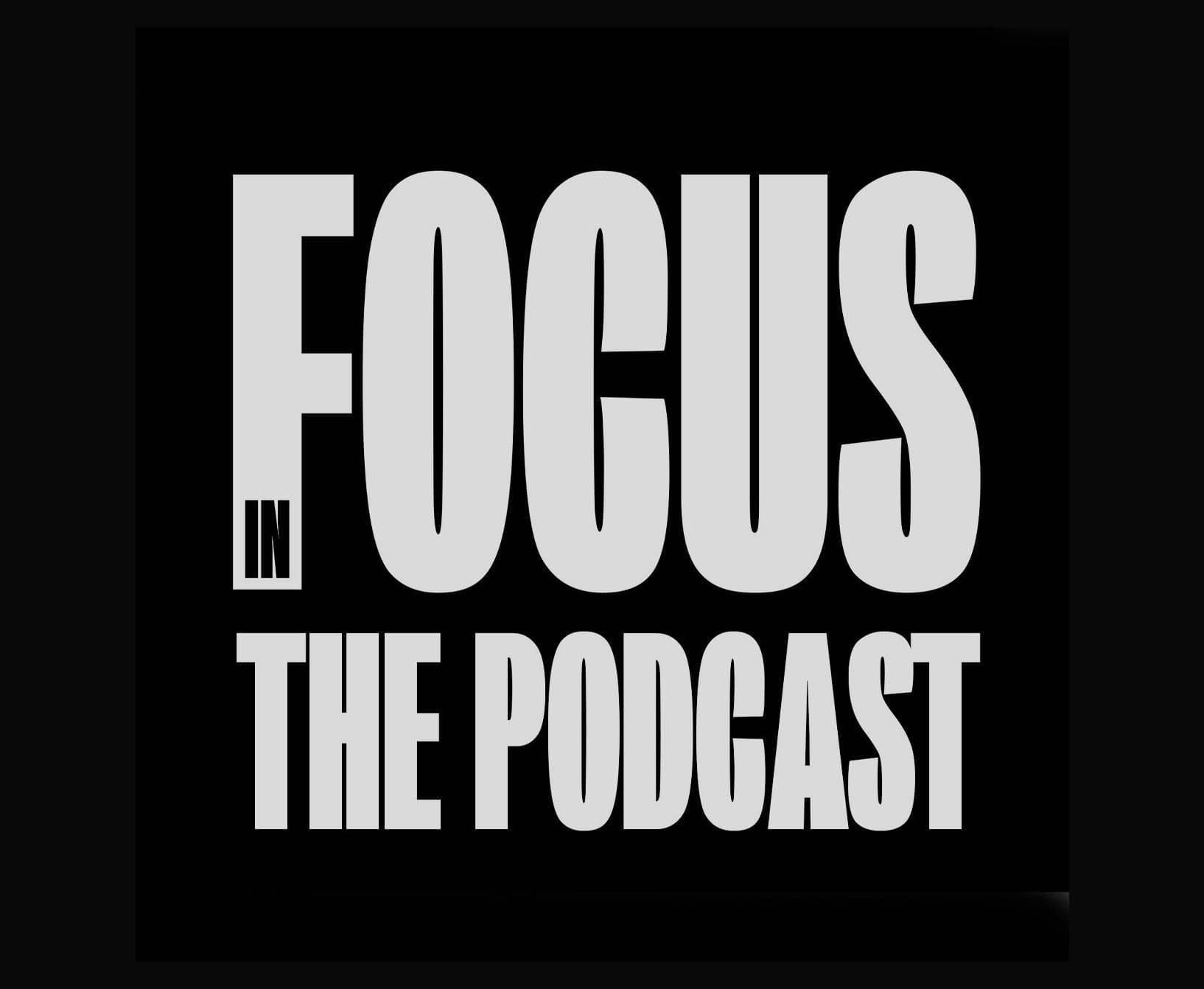 InFocus Podcast